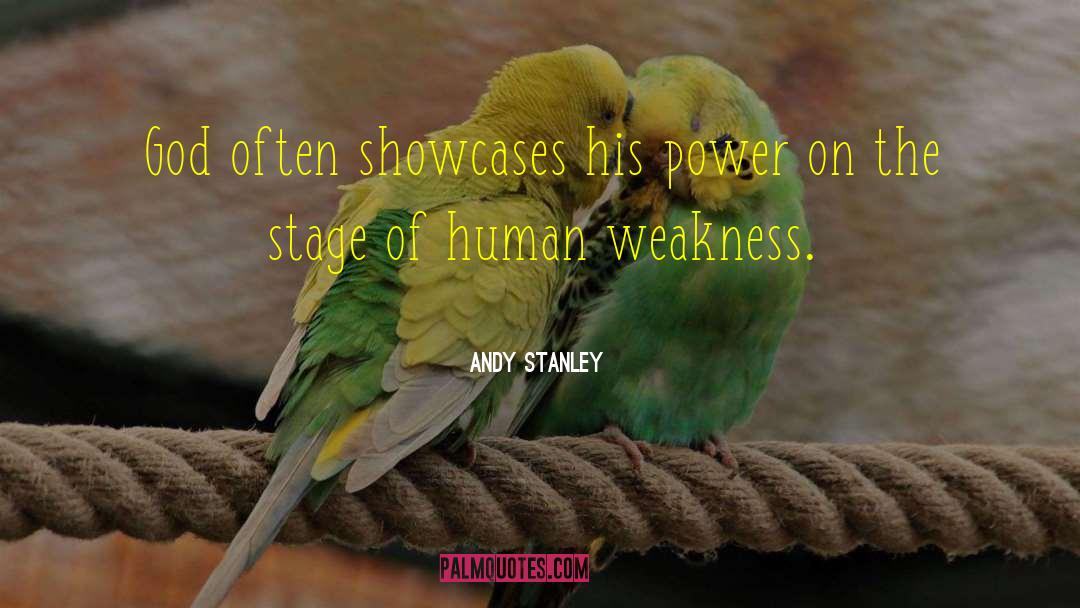 Human Weakness quotes by Andy Stanley
