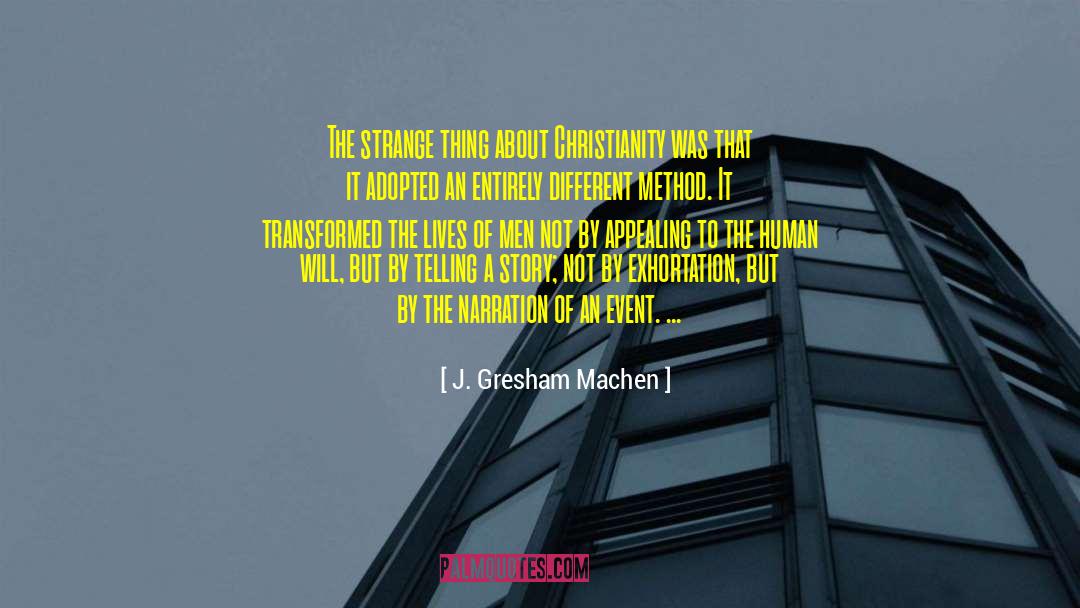 Human Will quotes by J. Gresham Machen