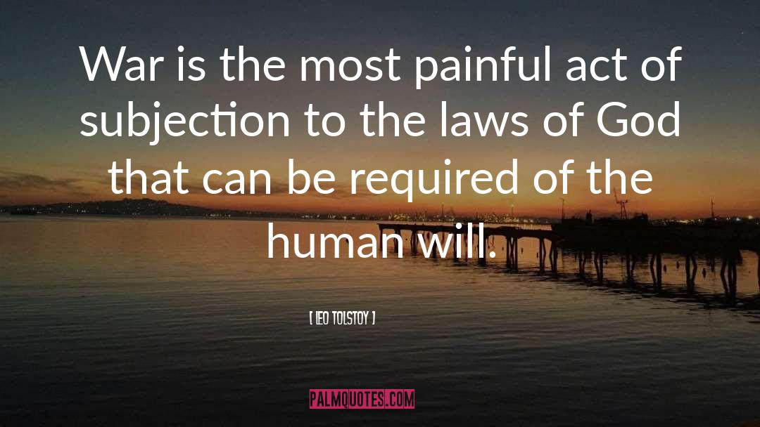 Human Will quotes by Leo Tolstoy