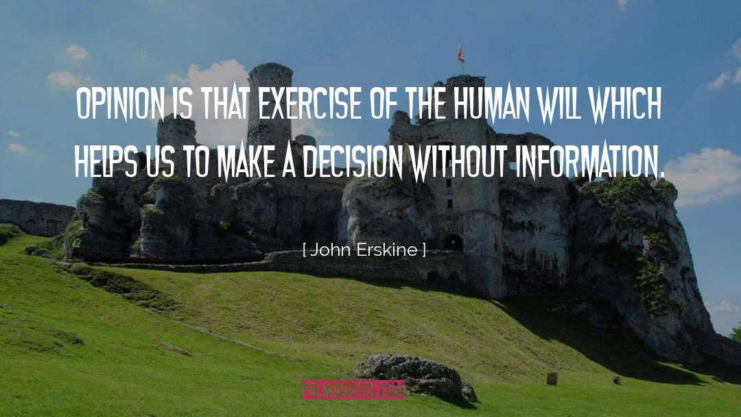 Human Will quotes by John Erskine