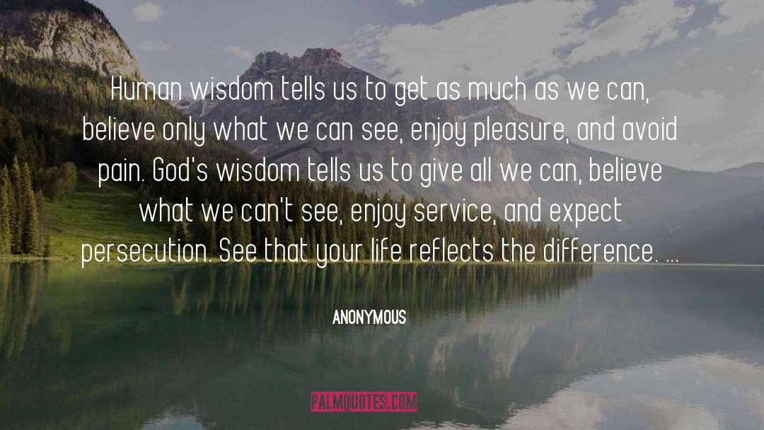 Human Wisdom quotes by Anonymous