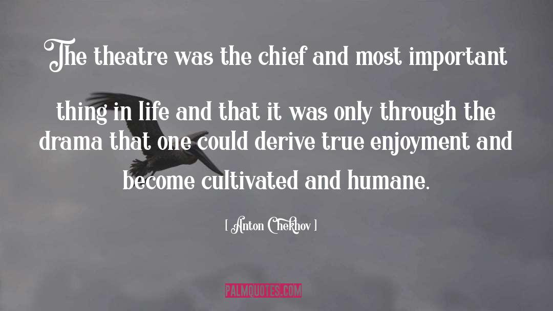 Humane quotes by Anton Chekhov