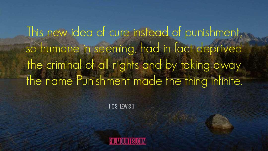 Humane quotes by C.S. Lewis