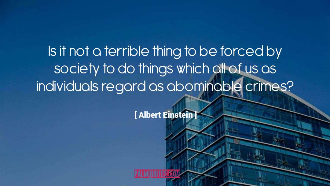 Humane Society quotes by Albert Einstein