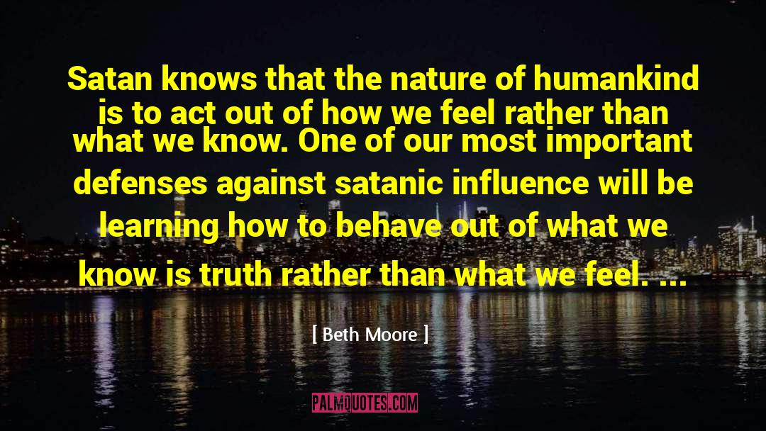 Humane Truth quotes by Beth Moore