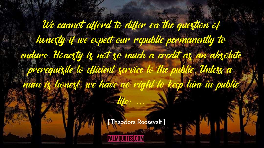 Humane Truth quotes by Theodore Roosevelt