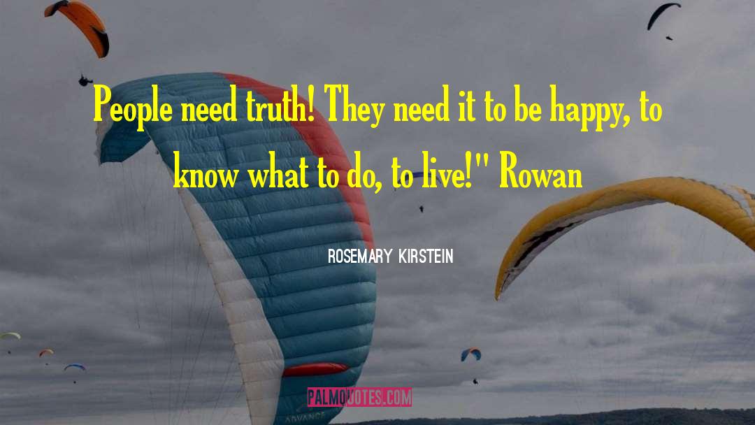 Humane Truth quotes by Rosemary Kirstein