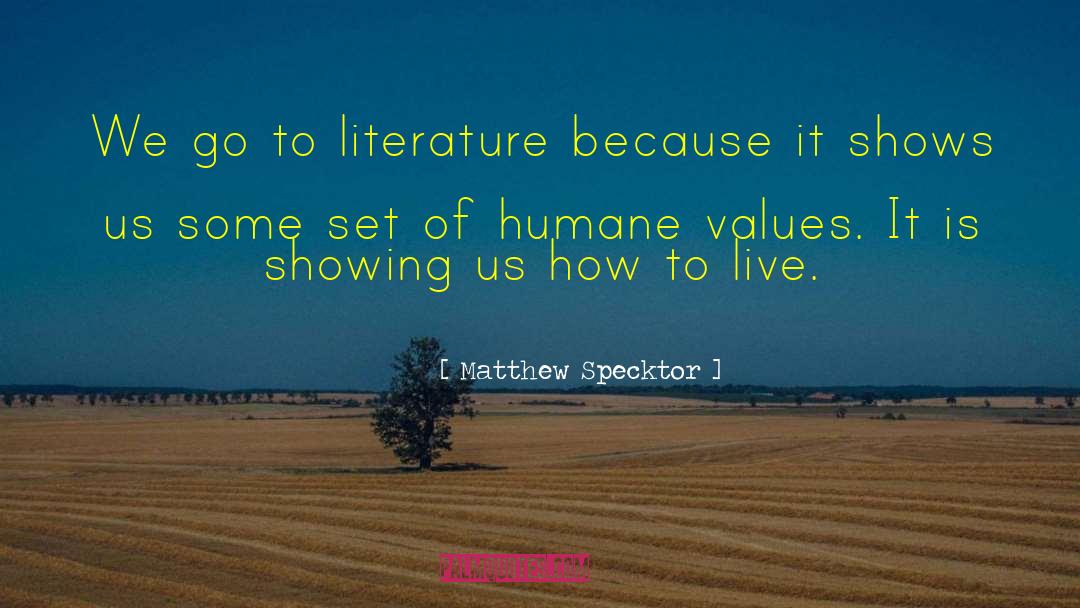 Humane Way quotes by Matthew Specktor