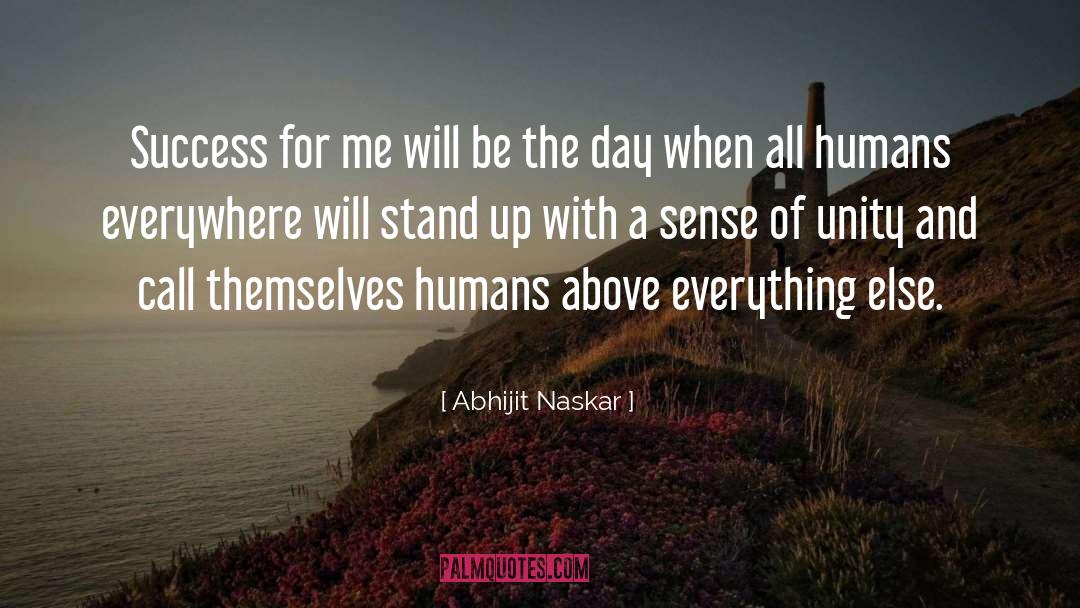 Humanism quotes by Abhijit Naskar
