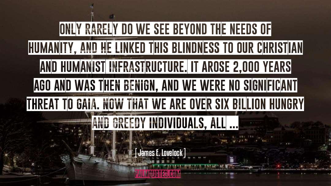 Humanist quotes by James E. Lovelock