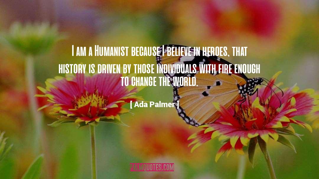 Humanist quotes by Ada Palmer