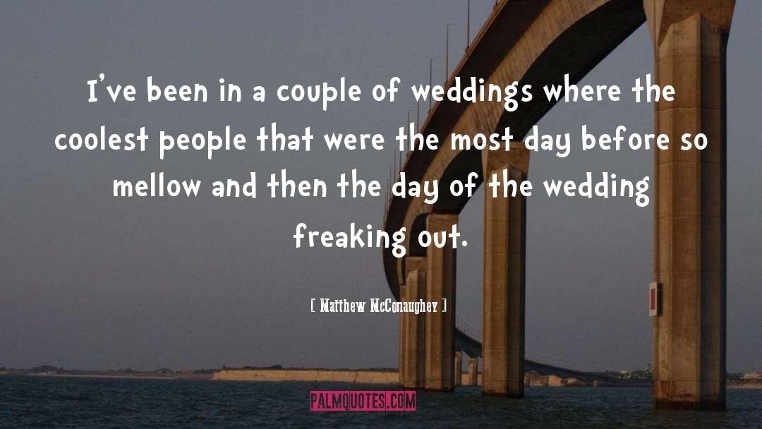 Humanist Wedding quotes by Matthew McConaughey