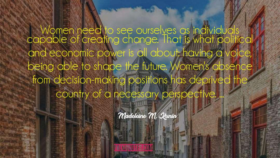 Humanistic Perspective quotes by Madeleine M. Kunin