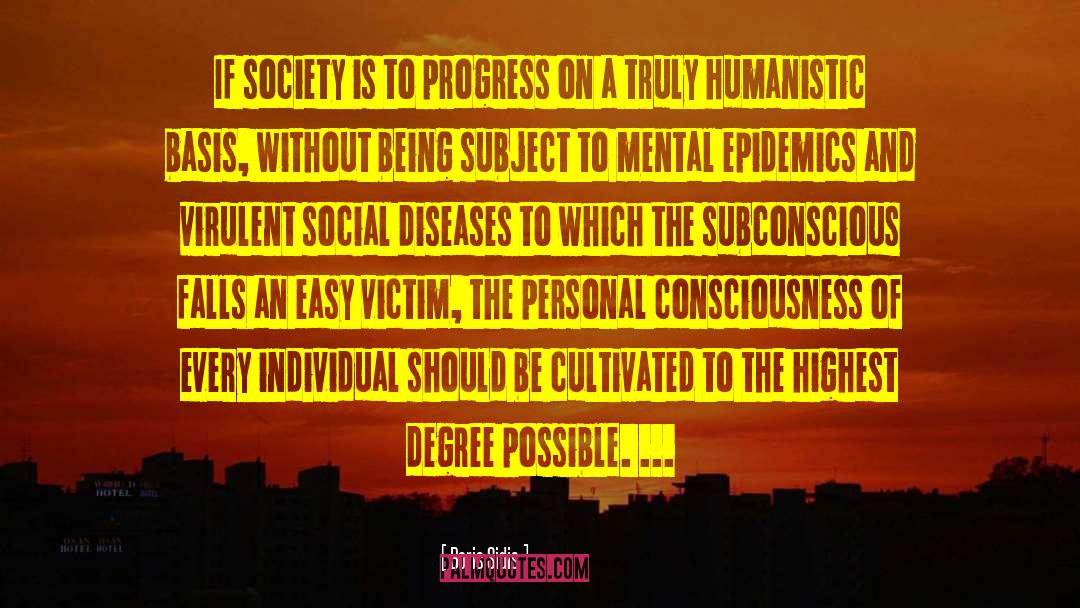 Humanistic Psychology quotes by Boris Sidis