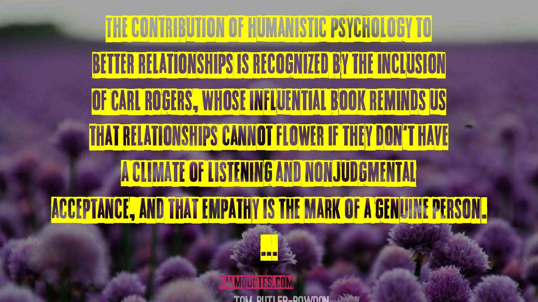 Humanistic Psychology quotes by Tom Butler-Bowdon