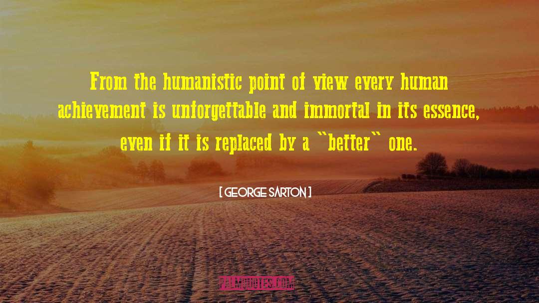 Humanistic quotes by George Sarton