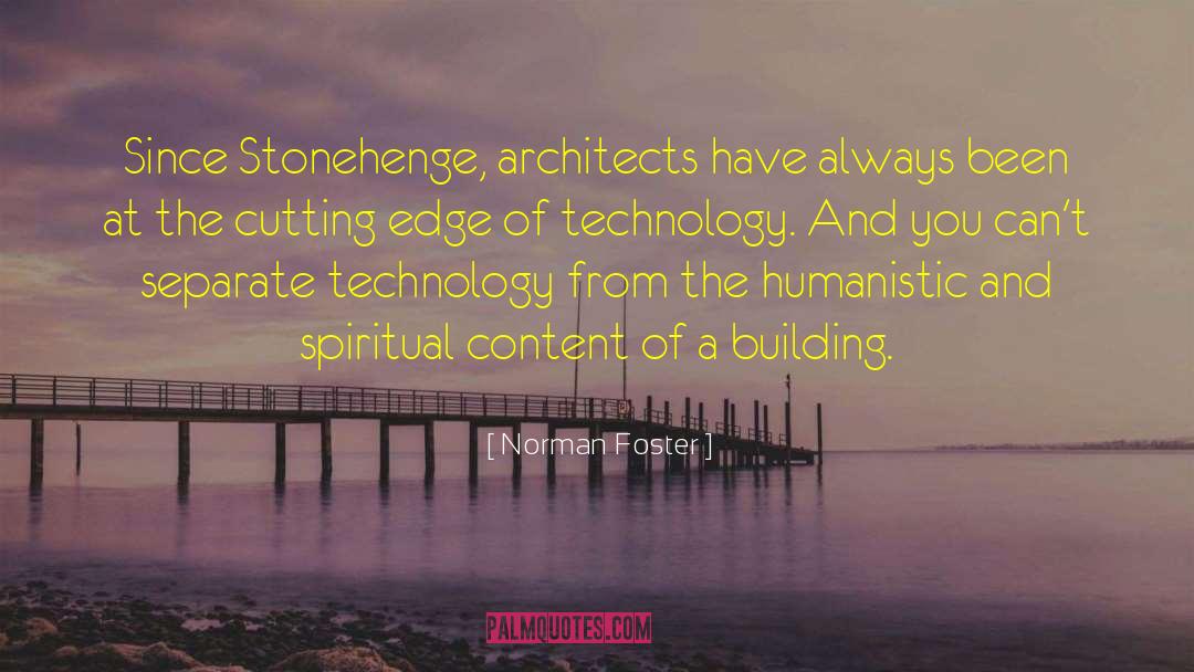 Humanistic quotes by Norman Foster