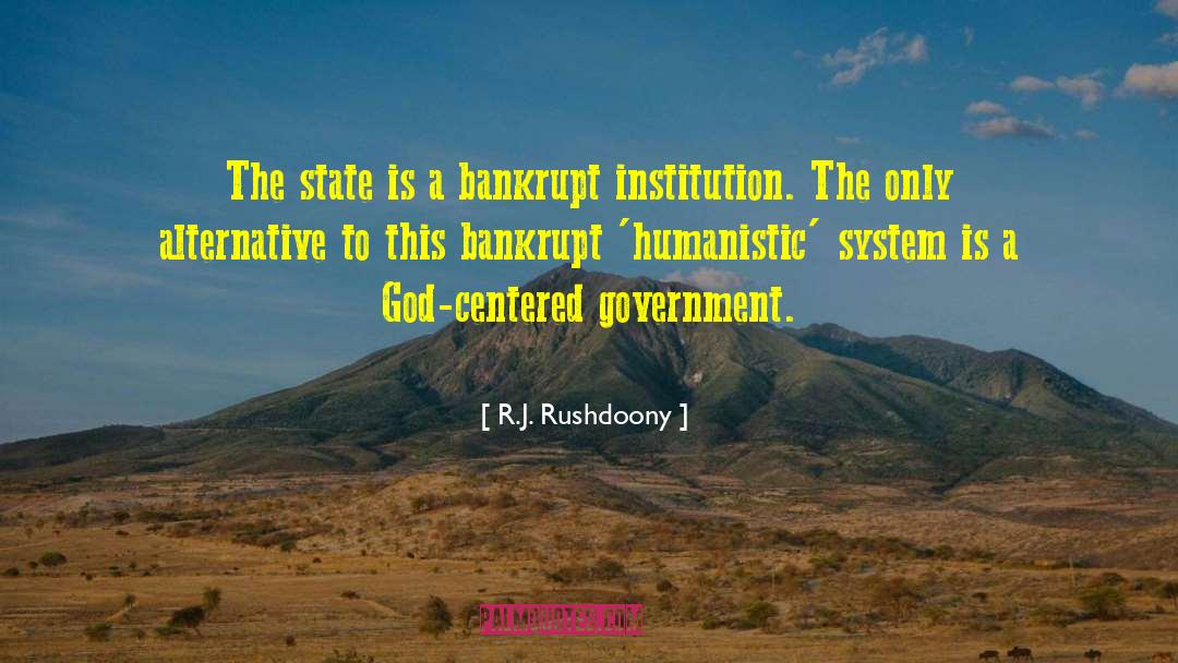 Humanistic quotes by R.J. Rushdoony