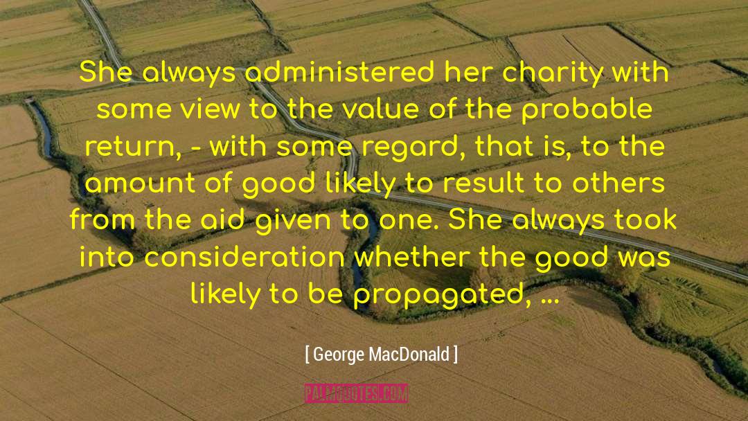 Humanitarian Aid quotes by George MacDonald