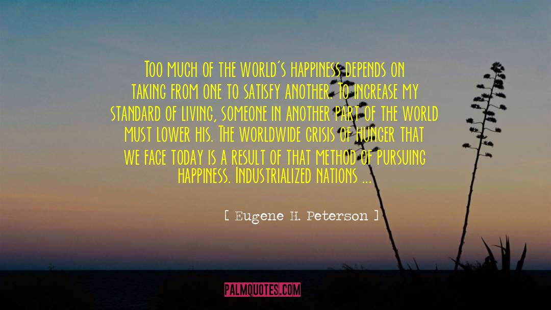 Humanitarian Crisis quotes by Eugene H. Peterson