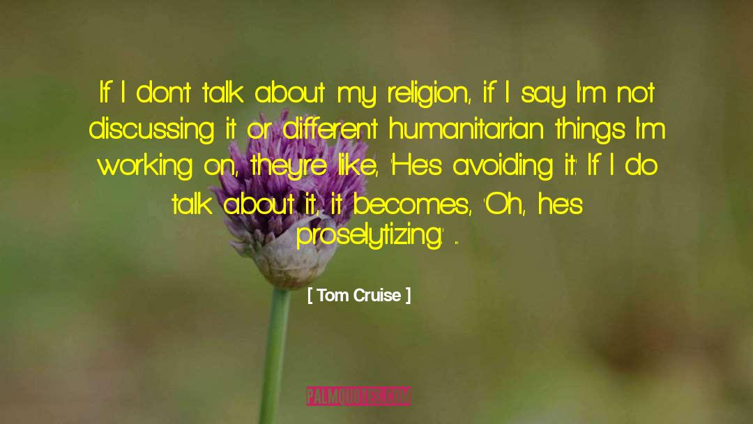 Humanitarian Intervention quotes by Tom Cruise