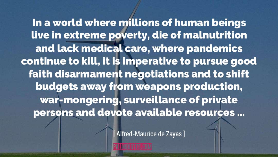 Humanitarian quotes by Alfred-Maurice De Zayas