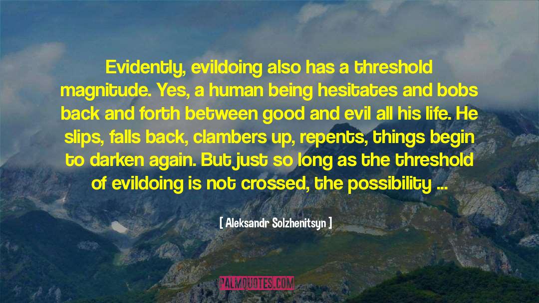 Humanity Being Evil quotes by Aleksandr Solzhenitsyn