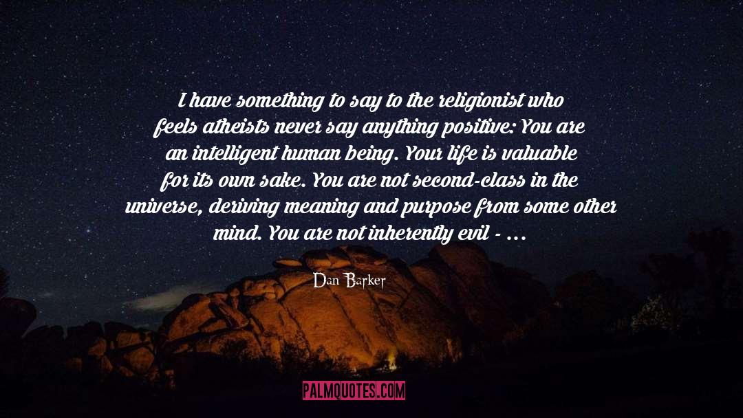 Humanity Being Evil quotes by Dan Barker