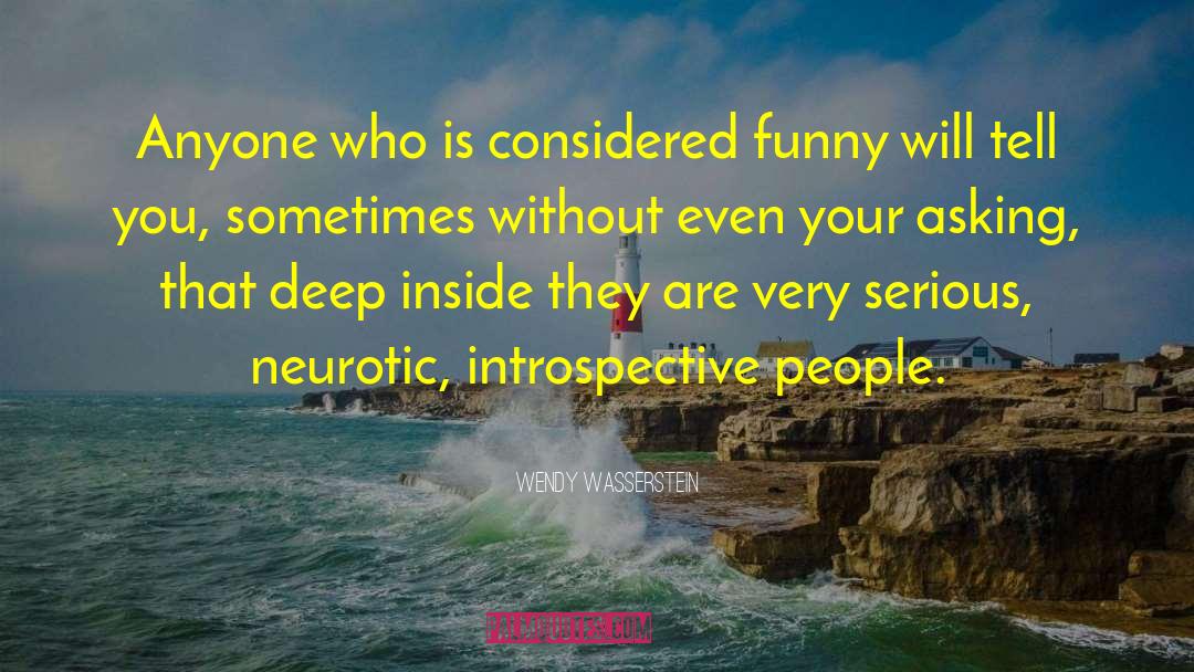 Humanity Complexity quotes by Wendy Wasserstein