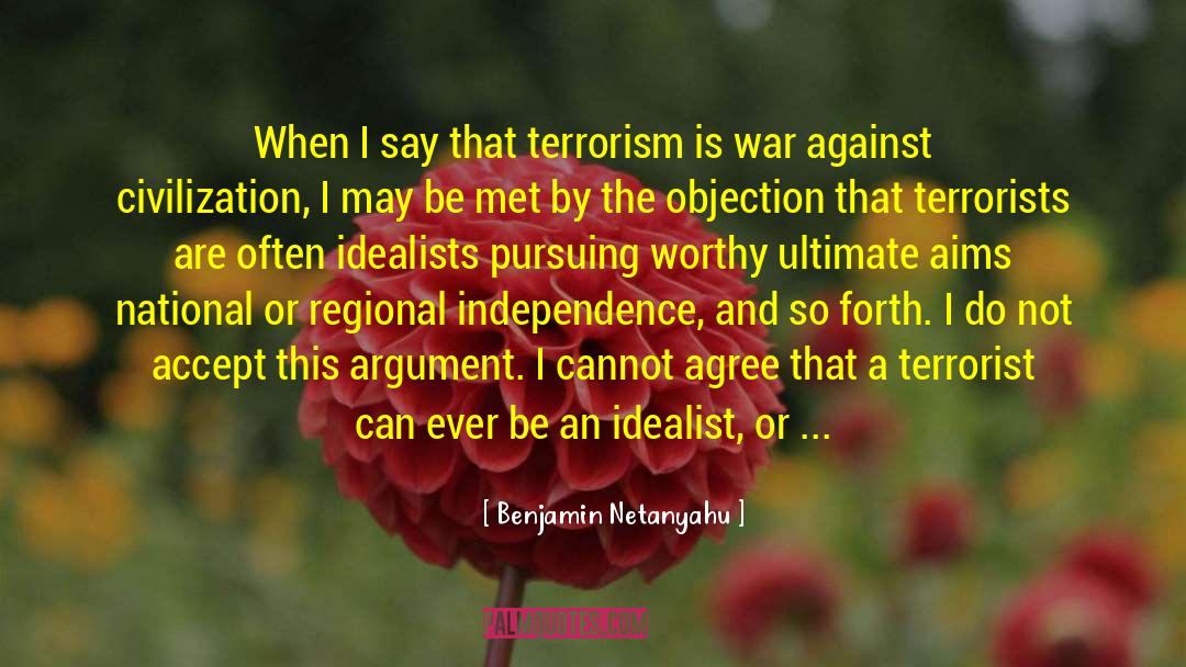 Humanity National Security quotes by Benjamin Netanyahu