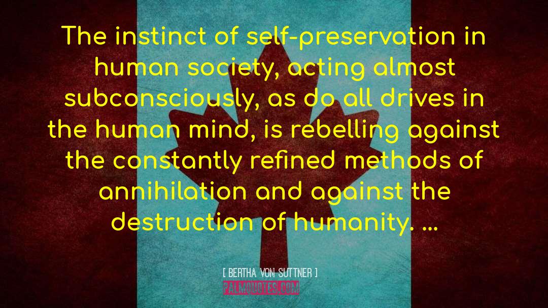 Humanity Society quotes by Bertha Von Suttner