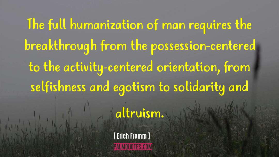 Humanization quotes by Erich Fromm