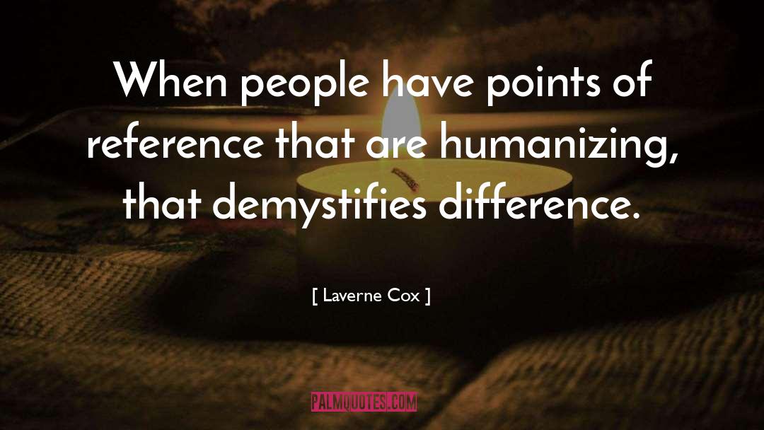 Humanizing quotes by Laverne Cox
