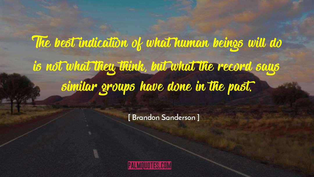 Humankind Human Nature quotes by Brandon Sanderson