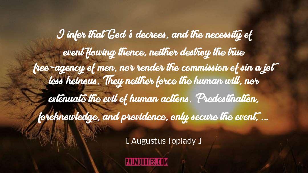 Humankind Human Nature quotes by Augustus Toplady