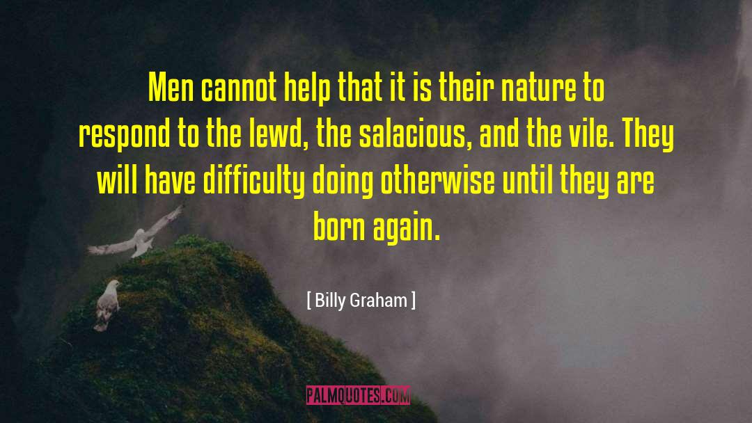 Humankind Human Nature quotes by Billy Graham