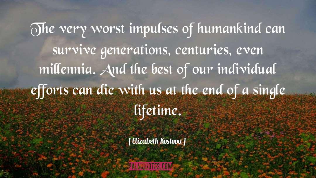Humankind quotes by Elizabeth Kostova