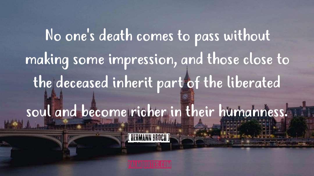 Humanness Is quotes by Hermann Broch