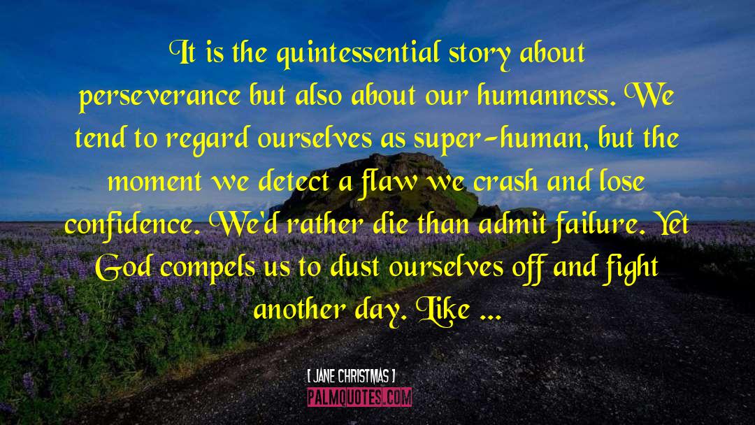 Humanness quotes by Jane Christmas