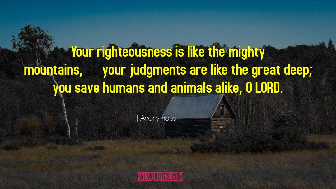 Humans And Animals quotes by Anonymous