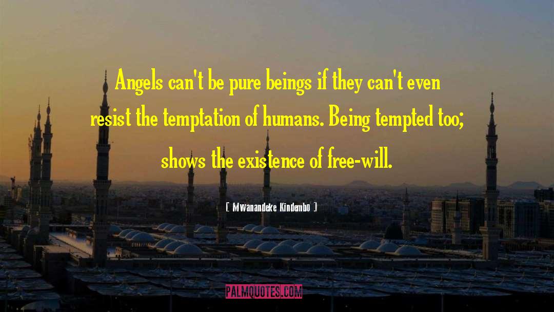 Humans Humanity quotes by Mwanandeke Kindembo