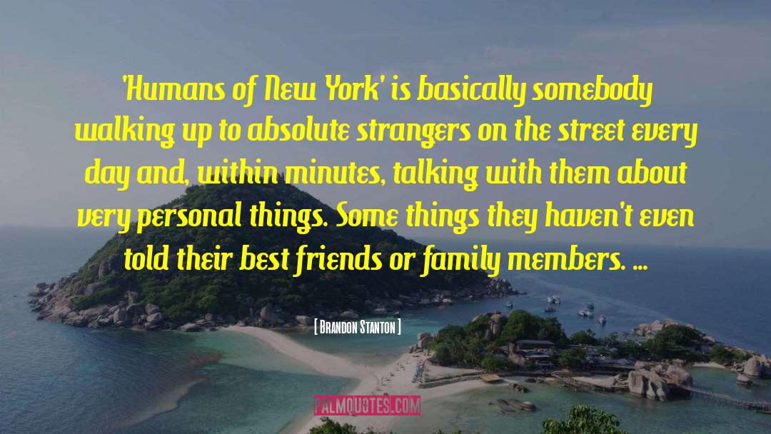 Humans Of New York Stories quotes by Brandon Stanton