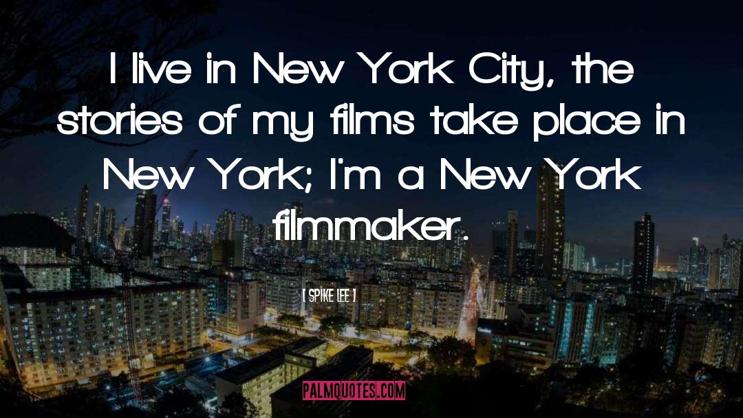 Humans Of New York Stories quotes by Spike Lee