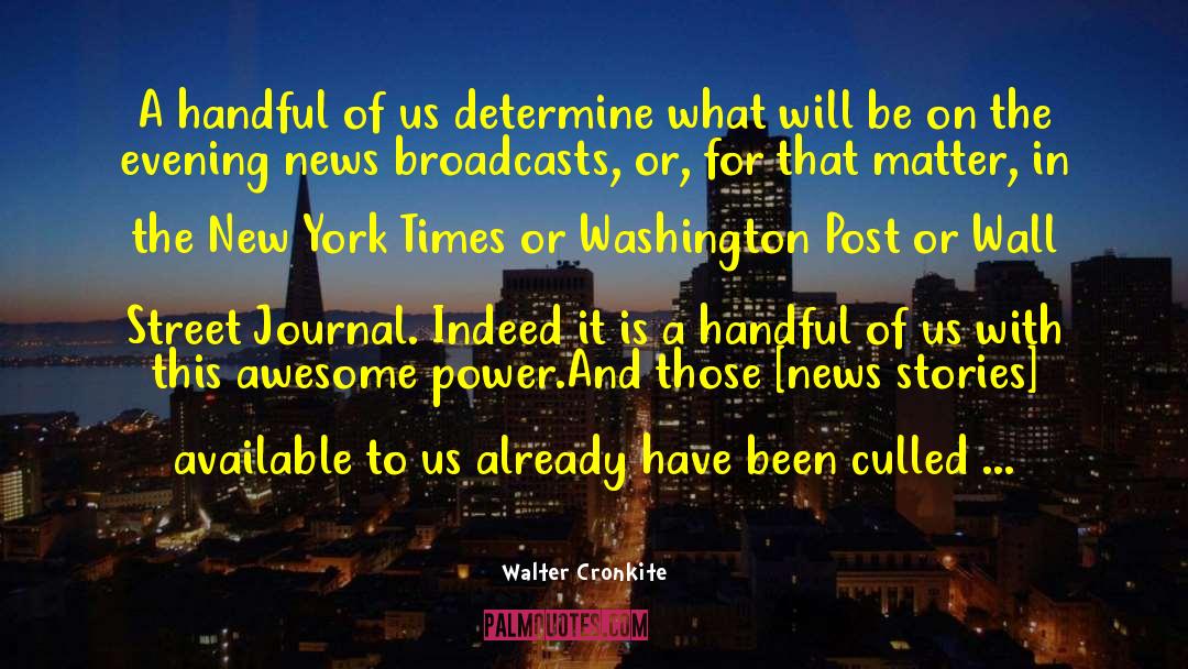 Humans Of New York Stories quotes by Walter Cronkite