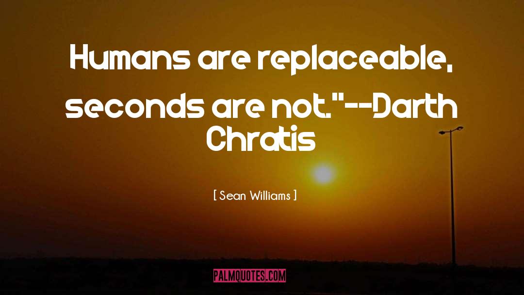 Humans quotes by Sean Williams