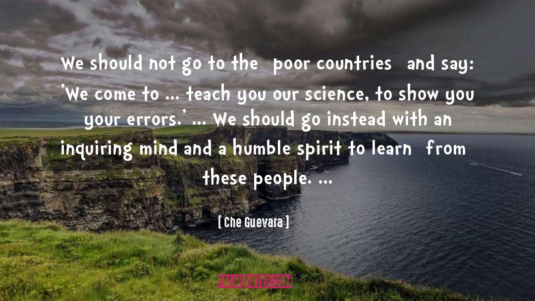 Humble Beginnings quotes by Che Guevara