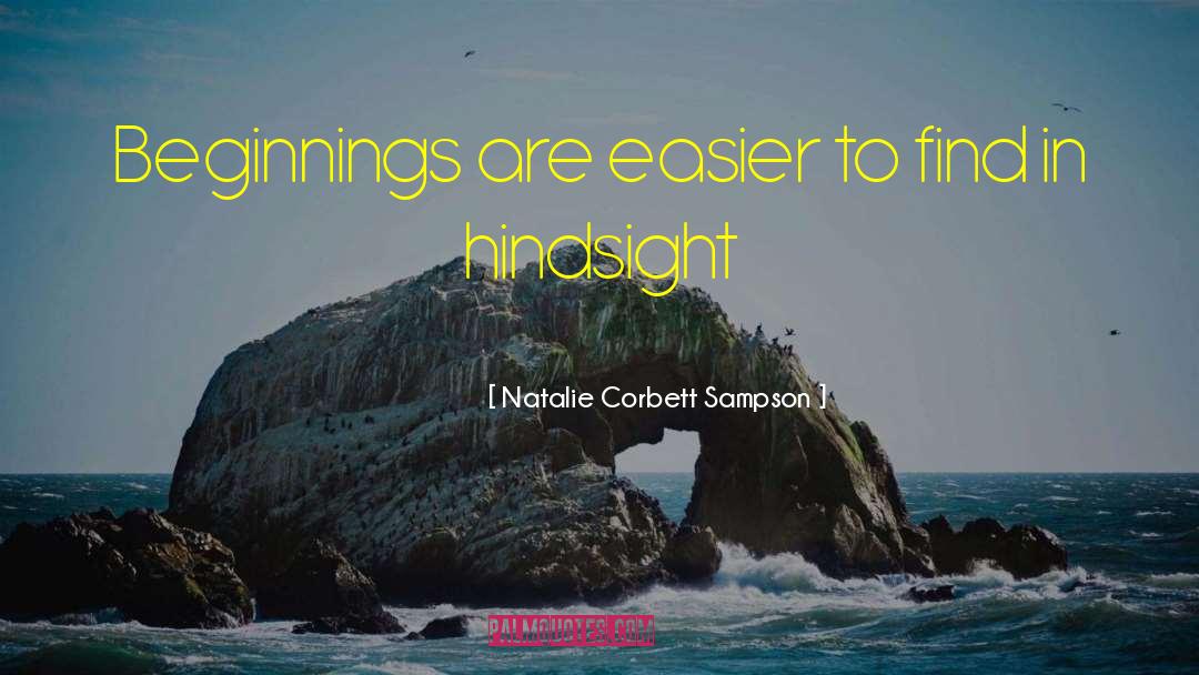 Humble Beginnings quotes by Natalie Corbett Sampson