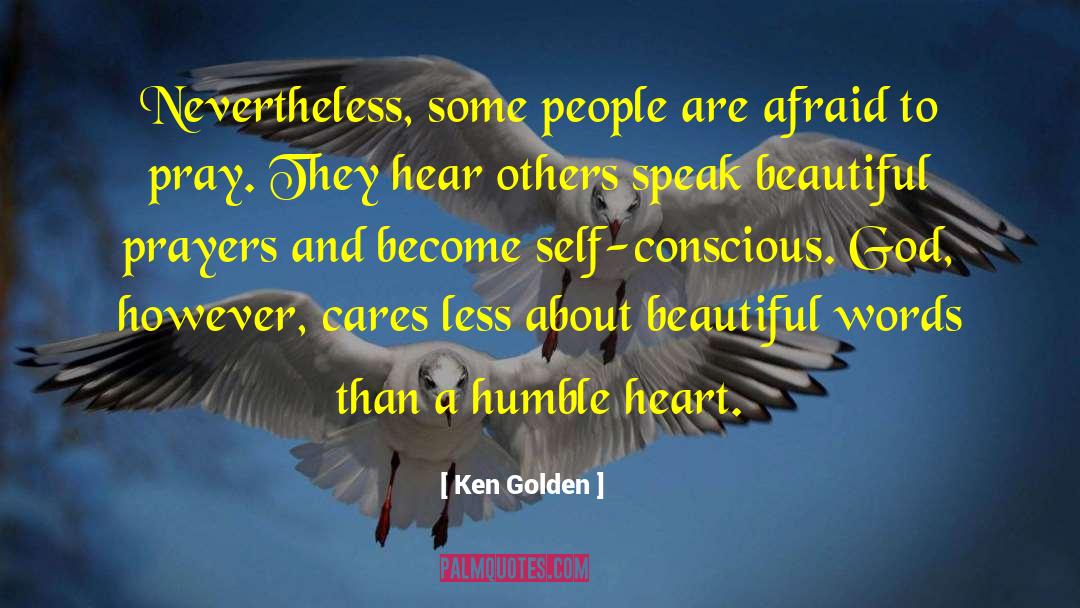 Humble Heart quotes by Ken Golden