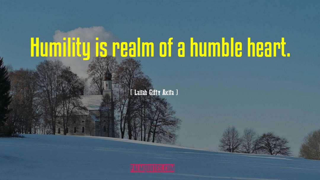 Humble Heart quotes by Lailah Gifty Akita