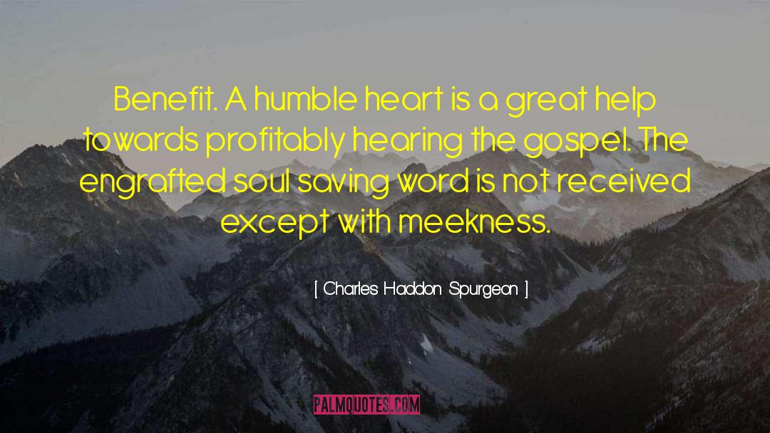Humble Heart quotes by Charles Haddon Spurgeon